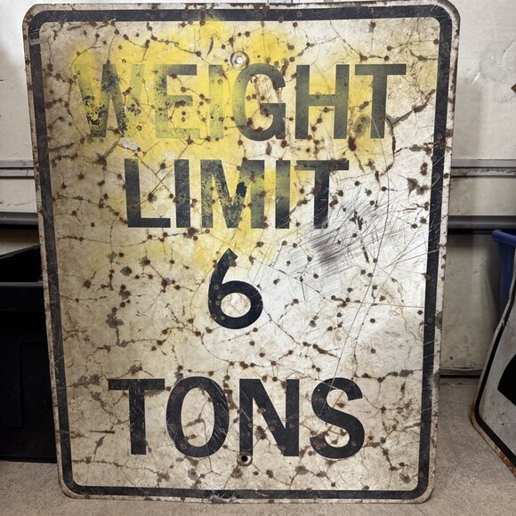 Weight Limit 6 Tons Retired Highway Road Sign 24x30 Inch Steel Vintage Rustic Fi - Picture 1 of 3